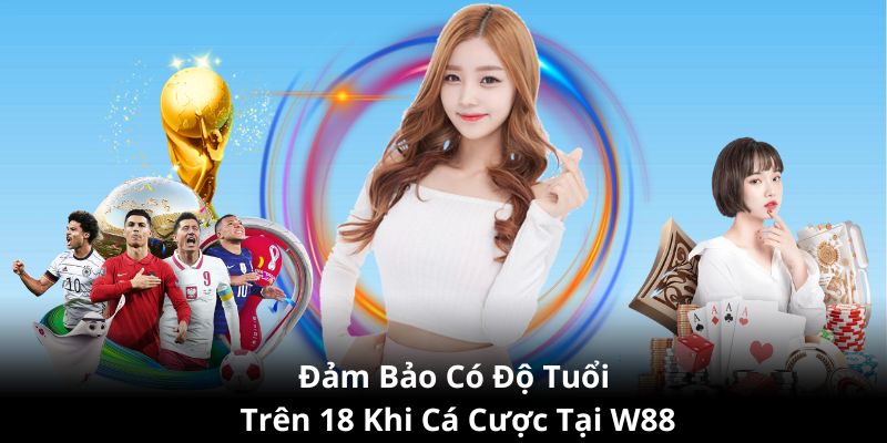 Hãy tham gia cá cược tại Fun88 khi đảm bảo trên 18 tuổi