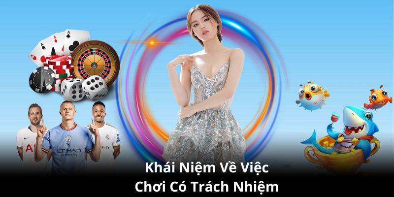 Khái niệm việc chơi có trách nhiệm tại Fun88