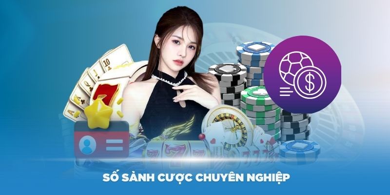 Một số sảnh cược chuyên nghiệp tại nhà cái Fun88