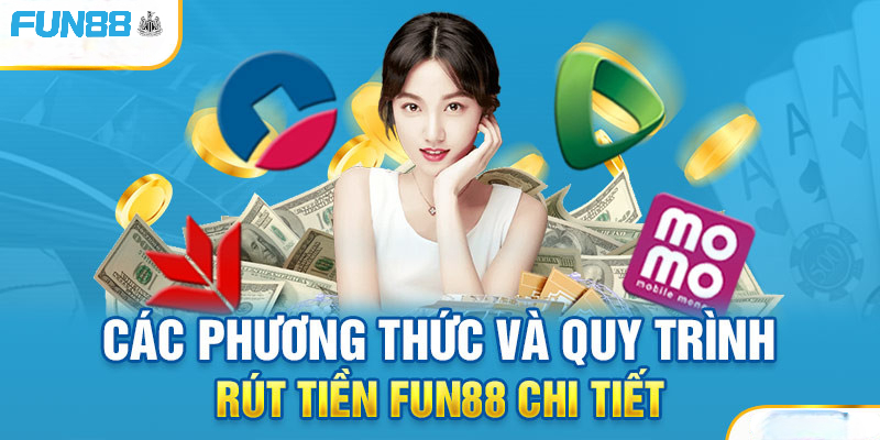 Phương thức rút tiền Fun88 qua ngân hàng